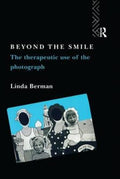 Beyond the Smile: The Therapeutic Use of the Photograph