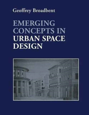 Emerging Concepts in Urban Space Design