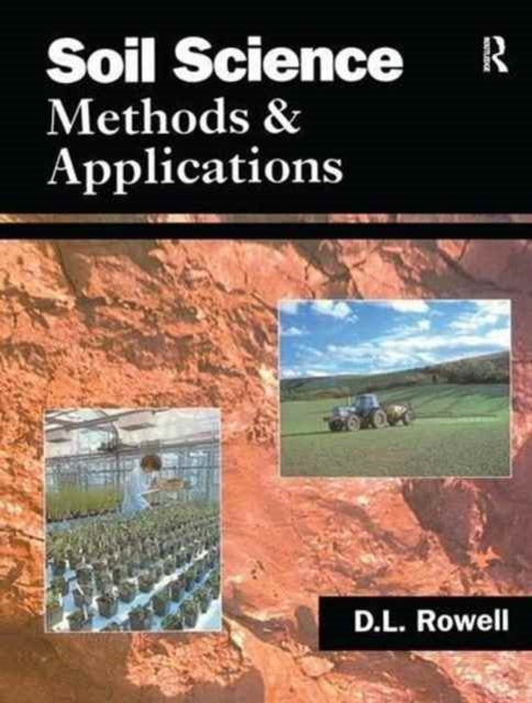 Book cover of: Soil Science. By: David L. Rowell