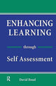 Book cover of: Enhancing Learning Through Self-assessment. By: David Boud