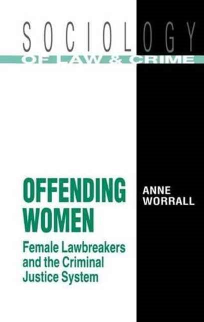 Book cover of: Offending Women. By: Anne Worrall