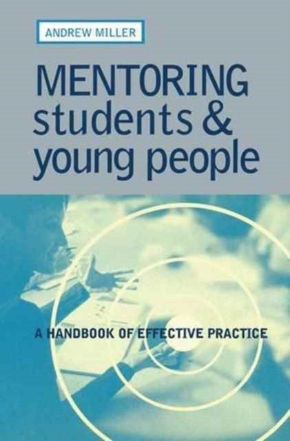 Book cover of: Mentoring Students and Young People. By: Andrew Miller