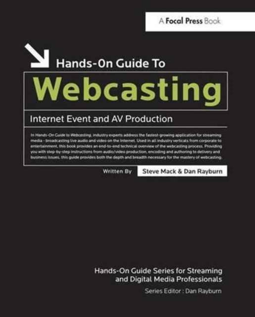 Book cover of: Hands-On Guide to Webcasting. By: Steve Mack
