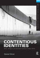 Book cover of: Contentious Identities. By: Daniel Chirot