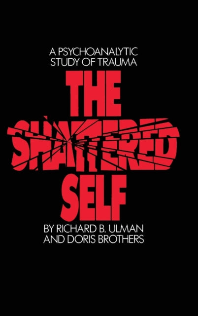 Book cover of: Shattered Self. By: Richard B. Ulman