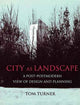 Book cover of: City as Landscape. By: Turner, Tom