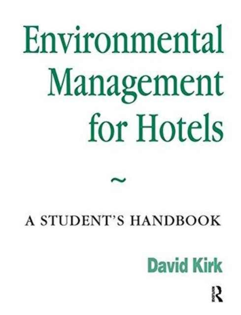 Book cover of: Environmental Management for Hotels. By: David Kirk