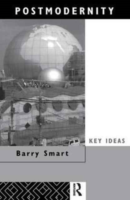 Book cover of: Postmodernity. By: Barry Smart