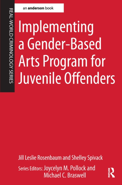 Book cover of: Implementing a Gender-Based Arts Program for Juvenile Offenders. By: Jill Leslie Rosenbaum