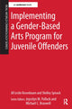 Book cover of: Implementing a Gender-Based Arts Program for Juvenile Offenders. By: Jill Leslie Rosenbaum