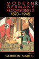 Book cover of: Modern Germany Reconsidered. By: Gordon Martel