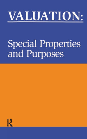 Valuation: Special Properties & Purposes