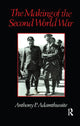 Book cover of: Making of the Second World War. By: Anthony P. Adamthwaite
