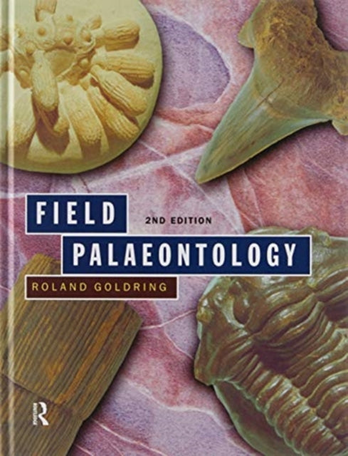 Book cover of: Field Palaeontology. By: Roland Goldring