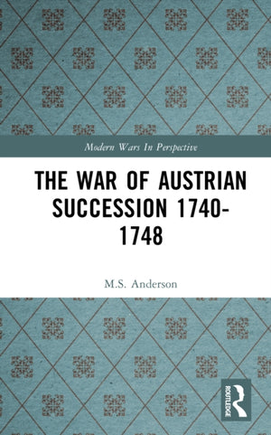 War of Austrian Succession 1740-1748