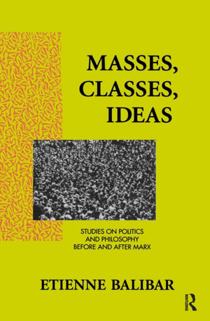 Masses, Classes, Ideas