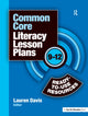 Book cover of: Common Core Literacy Lesson Plans. By: Lauren Davis