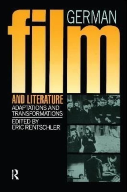 Book cover of: German Film & Literature. By: Eric Rentschler