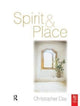Book cover of: Spirit and Place. By: Christopher Day