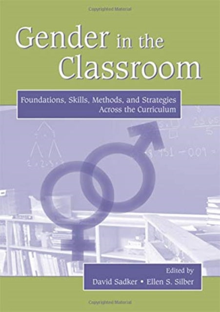 Book cover of: Gender in the Classroom. By: David Sadker