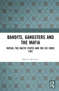 Bandits, Gangsters and the Mafia