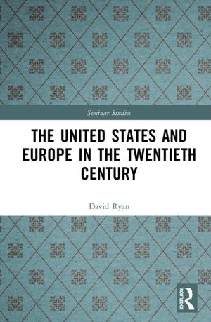 The United States and Europe in the Twentieth Century