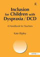 Book cover of: Inclusion for Children with Dyspraxia