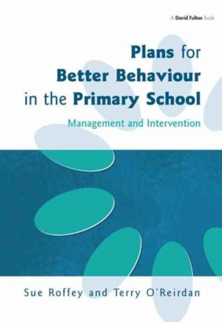 Book cover of: Plans for Better Behaviour in the Primary School