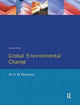 Book cover of: Global Environmental Change. By: Antoinette Mannion