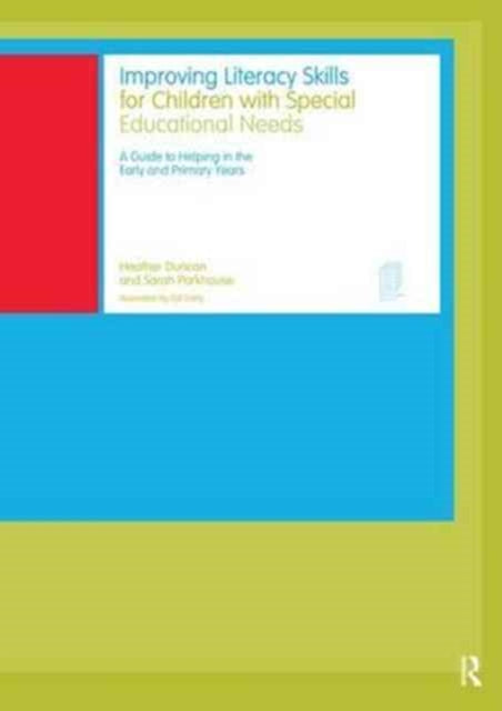 Book cover of: Improving Literacy Skills for Children with Special Educational Needs. By: Heather Duncan
