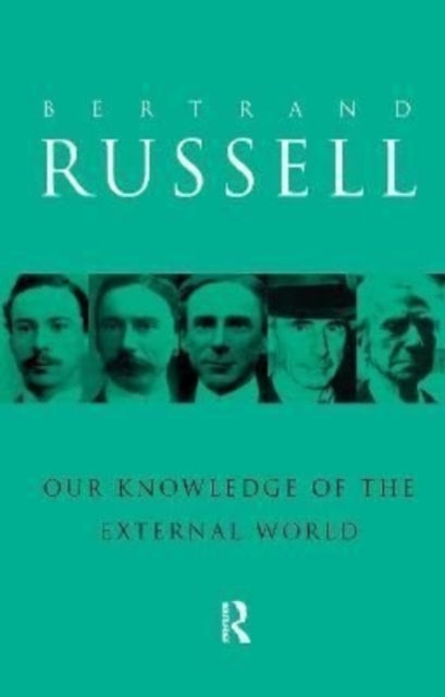 Book cover of: Our Knowledge of the External World. By: Bertrand Russell