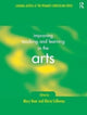 Book cover of: Improving Teaching and Learning in the Arts. By: Gloria Callaway