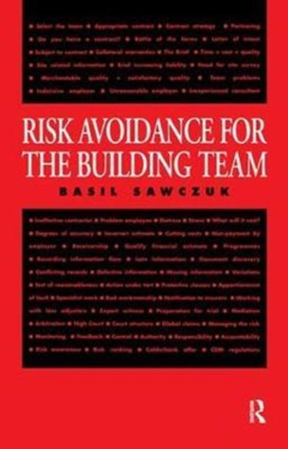 Book cover of: Risk Avoidance for the Building Team. By: Basil Sawczuk