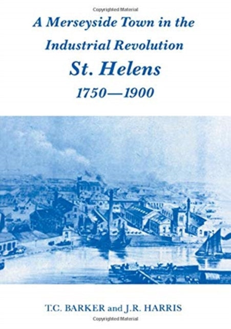 Book cover of: Merseyside Town in the Industrial Revolution. By: T. C. Barker