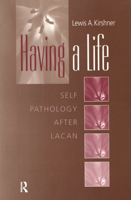 Book cover of: Having A Life. By: Lewis A. Kirshner