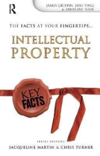 Book cover of: Key Facts: Intellectual Property. By: James Griffin