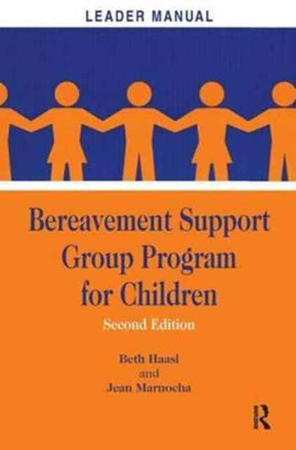 Book cover of: Bereavement Support Group Program for Children. By: Beth Haasl