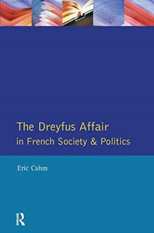 Dreyfus Affair in French Society and Politics