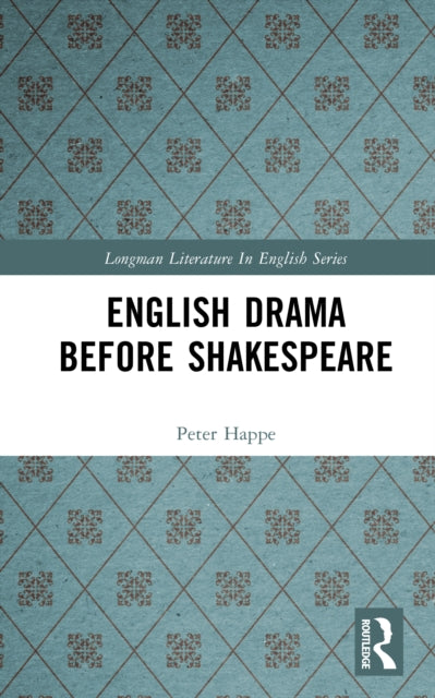 English Drama Before Shakespeare