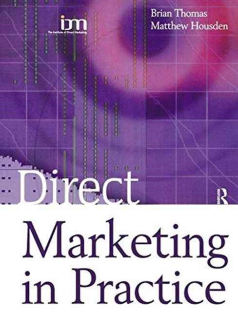 Book cover of: Direct Marketing in Practice. By: Matthew Housden