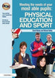 Book cover of: Meeting the Needs of Your Most Able Pupils in Physical Education & Sport. By: Dave Morley