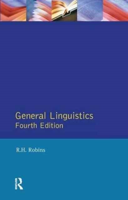 Book cover of: General Linguistics. By: Robins, R. H.