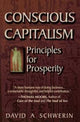 Book cover of: Conscious Capitalism. By: David A. Schwerin
