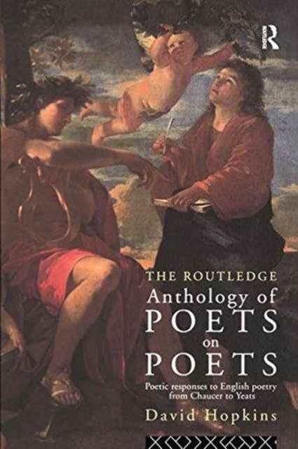 Book cover of: Routledge Anthology of Poets on Poets. By: David Hopkins