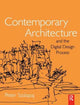 Book cover of: Contemporary Architecture and the Digital Design Process. By: Peter Szalapaj