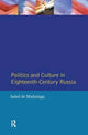 Book cover of: Politics and Culture in Eighteenth-Century Russia. By: Isabel de Madariaga