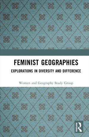 Feminist Geographies
