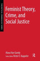 Book cover of: Feminist Theory, Crime, and Social Justice. By: Alana Van Gundy