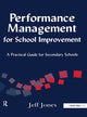 Book cover of: Performance Management for School Improvement. By: Jones, Jeff