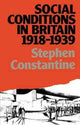 Book cover of: Social Conditions in Britain 1918-1939. By: Stephen Constantine